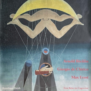 Arnold Böcklin, Giorgio de Chirico, Max Ernst, Kunsthaus Zurigo