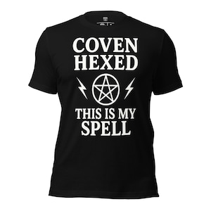 This is my SPELL Coven Hexed Witchcraft Magic Black Gothic T-Shirt, witchy vibes , pagan
