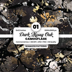 Puede incluir: Un patrón digital sin costuras con un diseño de camuflaje oscuro, ramas de árbol negras, hojas de arce doradas y salpicaduras de pintura. El texto dice 01 Dark Mossy Oak CAMOUFLAGE, 12x12 inches, 3600x3600 px, Commercial Use, 300 DPI, JPEG + PNG, HD Quality, SEAMLESS PATTERNS.
