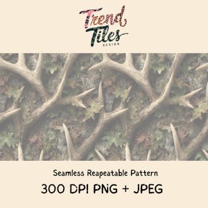 May include: Seamless repeatable pattern featuring a camouflage design with deer antlers and autumn leaves in shades of brown, green, and tan. The text "Trend Tiles Design" is at the top. The text "Seamless Repeatable Pattern 300 DPI PNG + JPEG" is at the bottom.