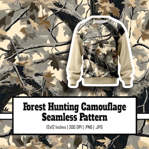 May include: A sweatshirt with a forest camouflage pattern, featuring tan sleeves and a crew neck. The design includes a seamless pattern of branches and leaves. The text reads "Forest Hunting Camouflage Seamless Pattern".