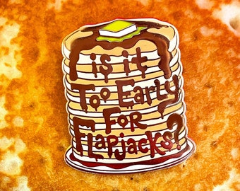 Groundhog Day Flapjacks Movie Quote Enamel Pin