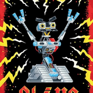 Johnny Five Alive 8x12&quot; Art Print