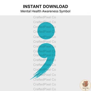 May include: A digital download graphic featuring a teal semicolon, the symbol for mental health awareness. The words "INSTANT DOWNLOAD" and "Mental Health Awareness Symbol" are at the top. The background is light gray.