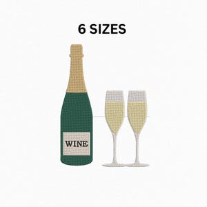 May include: An embroidered design featuring a green wine bottle with a beige neck and a label that reads "WINE." Two champagne flutes are to the right. The text "6 SIZES" is at the top.
