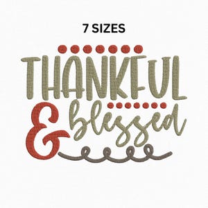 Thankful and Blessed Embroidery Design – Fall Thanksgiving Quote Machine Embroidery – Instant Download