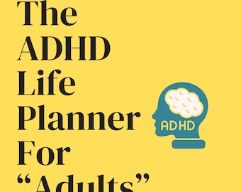 May include: A yellow graphic with the text "The ADHD Life Planner For 'Adults'" in black. A cartoon brain graphic and a photo of a man are also included. The product is a Paul Nightingale Digital Product.