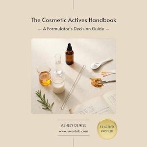 May include: A still-life image featuring a book titled "The Cosmetic Actives Handbook" with laboratory equipment and ingredients. A brown dropper bottle, beakers, and a glass stirring rod are visible. The text reads "A Formulator's Decision Guide".