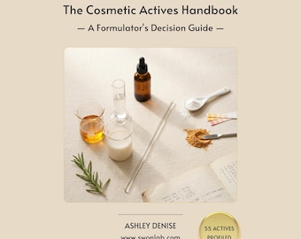 Cosmetic Actives Handbook PDF | 55 Actives, 463 Pages | A Formulator's Decision Guide for Indie Skincare Brands