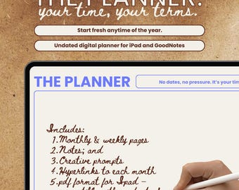 Op de afbeelding: Digitale planner voor iPad en GoodNotes met de tekst "THE PLANNER. your time, your terms." De planner bevat maandelijkse en wekelijkse pagina's, notities, creatieve prompts en hyperlinks. De tekst "Start fresh anytime of the year" is ook zichtbaar.