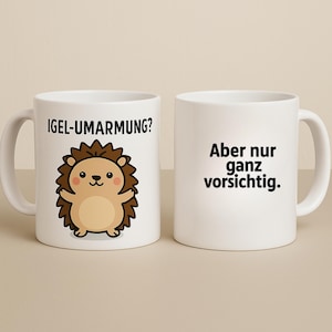 Hedgehog mug with saying, funny gift idea for animal lovers and introverts, office humor, printed on both sides