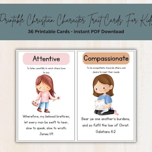 May include: Two rectangular printable cards featuring Christian character traits for kids. The left card titled Attentive shows a girl with brown hair and includes the text James 1:19. The right card titled Compassionate shows a girl holding a cat.