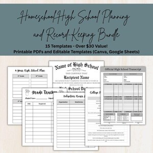 May include: A Homeschool High School Planning and Record-Keeping Bundle featuring 15 templates including a 4-year high school plan, grade tracker, volunteer hours log, college prep list, high school diploma, and an official high school transcript.