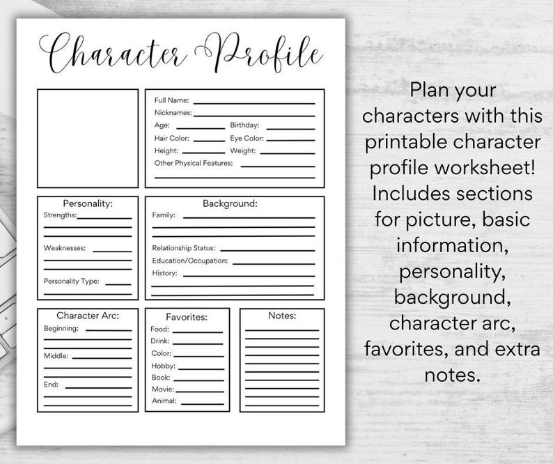 May include: A printable character profile worksheet with sections for full name, age, and physical features. Includes areas for personality, background, character arc, favorites, and notes. Text on the right says, "Plan your characters with this printable character profile worksheet!"