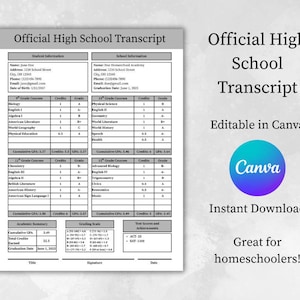 May include: Official high school transcript template with sections for student and school information, course grades, and academic summary. Includes the text "Editable in Canva" and a Canva logo. Great for homeschoolers!