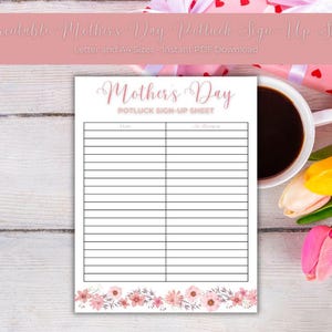 Puede incluir: Una hoja imprimible para apuntarse al potluck del Día de la Madre con un borde floral. La hoja incluye espacios para nombres y descripciones. Una taza de café y flores están en el fondo.