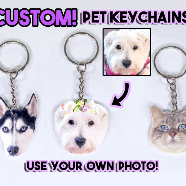 CUSTOM Pet Photo Keychain / Personalized Dog Keychain Cat Keychain Animal Photo Keychain Accessories Custom Gift