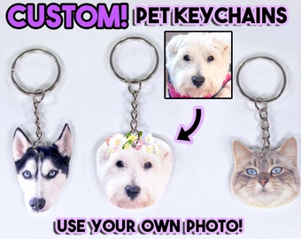 CUSTOM Pet Photo Keychain / Personalized Dog Keychain Cat Keychain Animal Photo Keychain Accessories Custom Gift