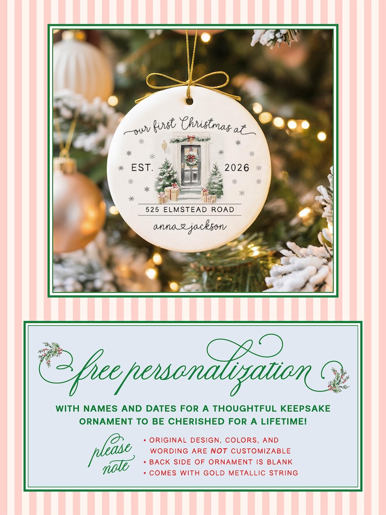 May include: A round white ceramic ornament featuring a watercolor illustration of a front door with a wreath, two small Christmas trees, and gift boxes. Text reads: our first Christmas at, EST. 2026, 525 ELMSTEAD ROAD, and anna & jackson.