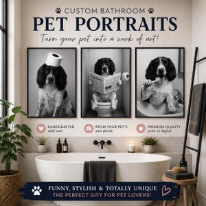 Könnte beinhalten: Drei schwarz-weiße Wandbilder mit einem Hund in einem Badezimmer. Der Text lautet CUSTOM BATHROOM PET PORTRAITS, Turn your pet into a work of art!, HANDCRAFTED with love, FROM YOUR PET'S own photo, PREMIUM QUALITY print or digital.