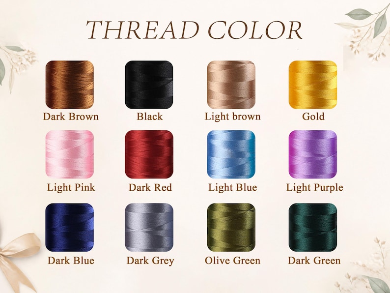 May include: A color chart titled THREAD COLOR displaying twelve spools of thread in various shades: dark brown, black, light brown, gold, light pink, dark red, light blue, light purple, dark blue, dark grey, olive green, and dark green.