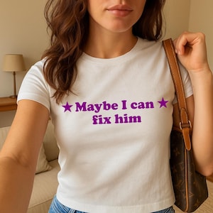 Olivia Rodrigo Inspired Baby Tee, Crop Top, Funny Slogan, Olivia World Tour 2024 shirt, Olivia Rodrigo merch, guts tour, maybe i can fix him