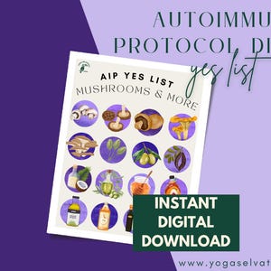 以下が含まれることがあります： 自己免疫プロトコルダイエットの「AIP Yes List」をフィーチャーしたデジタルダウンロード。リストには、キノコ、オリーブ、ココナッツ、オイルなどのイラストが紫色の背景に配置されています。「Instant Digital Download」の文字も表示されています。