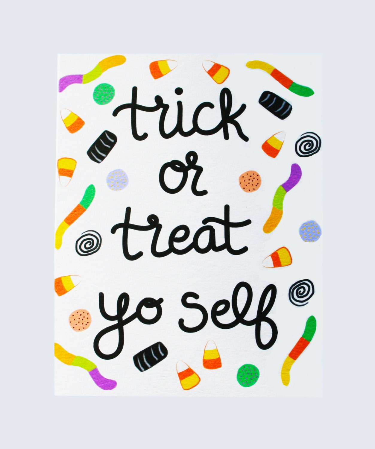 Halloween Candy Trick or Treat Yoself Blank Greeting Card | Illustrated ...