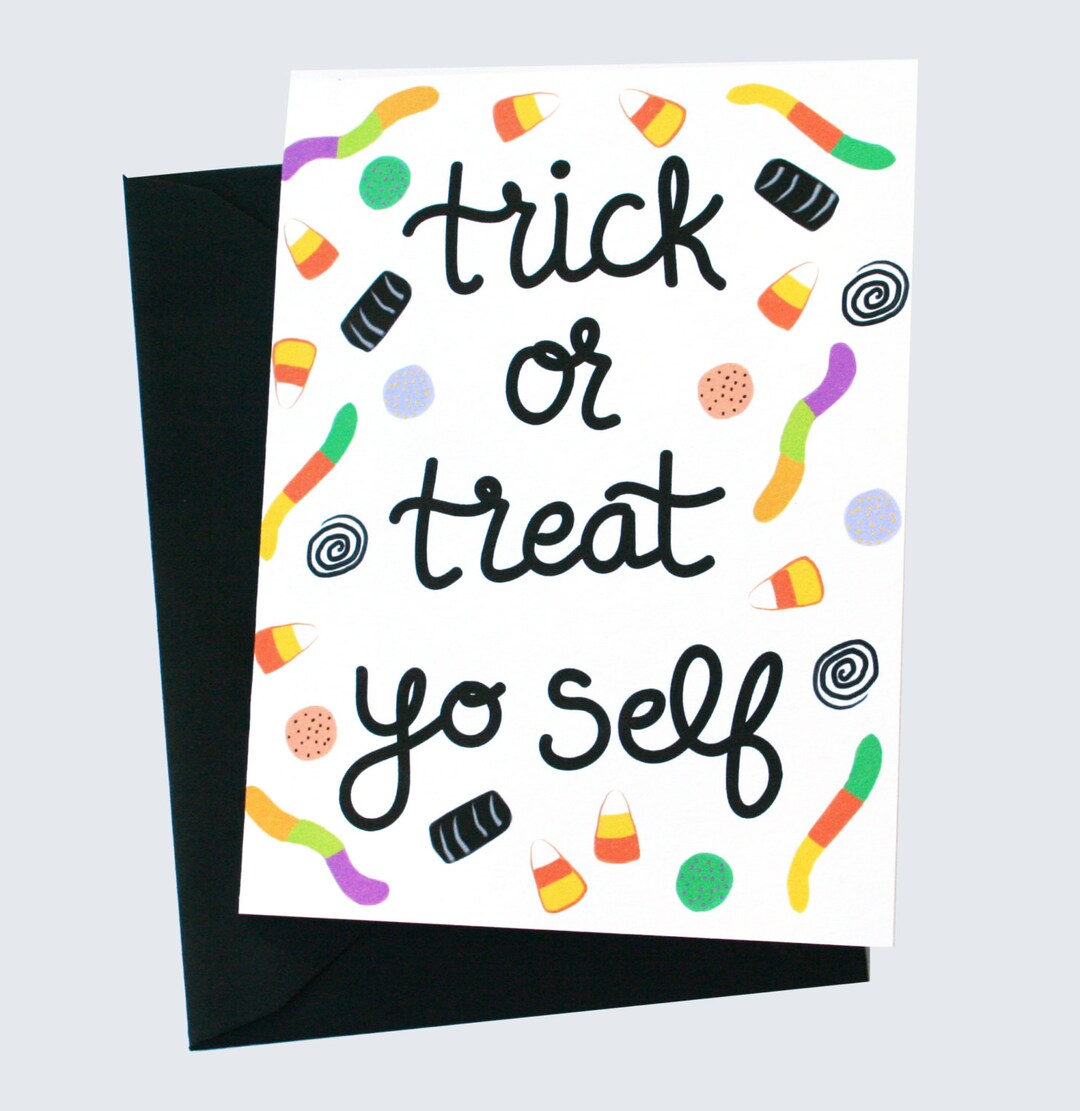 Halloween Candy Trick or Treat Yoself Blank Greeting Card | Illustrated ...