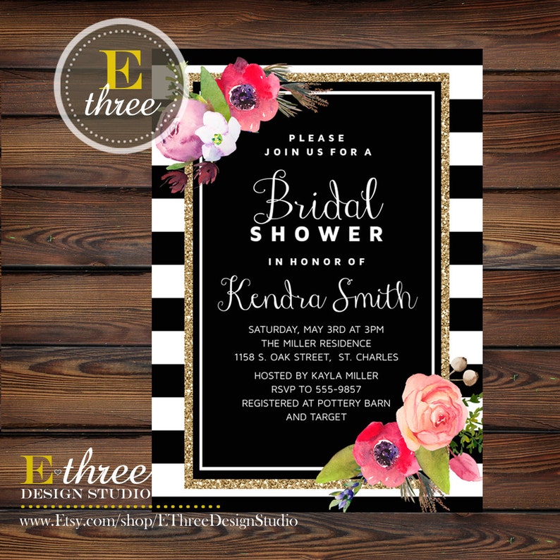 May include: Black and white striped bridal shower invitation with gold glitter accents. The invitation features a watercolor floral design with pink, red, and white flowers. The text on the invitation reads "Please join us for a Bridal Shower in honor of Kendra Smith".