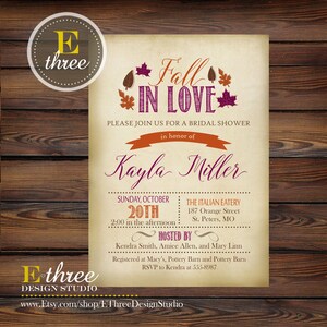 May include: Fall-themed bridal shower invitation with a rustic background. The invitation features a burgundy and orange color scheme with the text "Fall in Love" and "Please join us for a bridal shower in honor of Kayla Miller". The invitation also includes the date, time, and location of the shower.