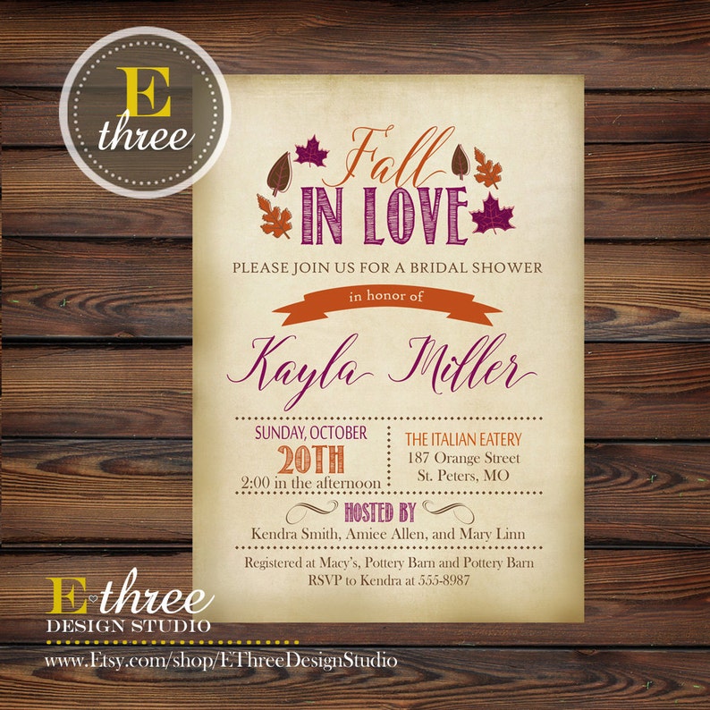 May include: Fall-themed bridal shower invitation with a rustic background. The invitation features a burgundy and orange color scheme with the text "Fall in Love" and "Please join us for a bridal shower in honor of Kayla Miller". The invitation also includes the date, time, and location of the shower.