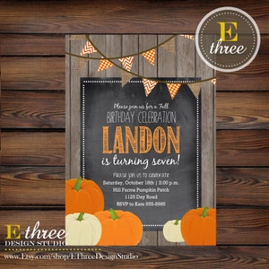 May include: A chalkboard style birthday invitation with orange and white bunting, pumpkins, and the text "Please join us for a Fall Birthday Celebration Landon is turning seven! Please join us to celebrate Saturday, October 18th | 2:00 p.m. Hill Farms Pumpkin Patch 1125 Day Road RSVP to Kate 555-8985"