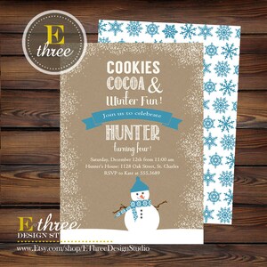 May include: A brown invitation with a blue banner that says "Join us to celebrate Hunter turning four!"  The invitation has a snowman illustration and snowflakes in the background. The text says "Cookies Cocoa & Winter Fun!" and includes the date, time, and location of the event.