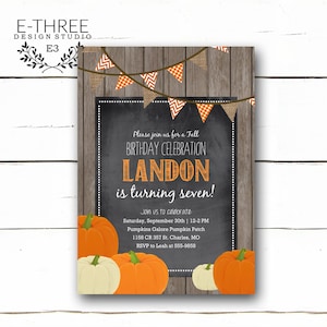 May include: A rustic wood background with a chalkboard sign that says "Please join us for a Fall Birthday Celebration Landon is turning seven!"  The sign is decorated with orange and white bunting. Below the sign are three pumpkins, two orange and one white.