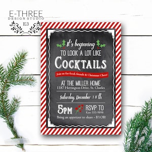 May include: A red and white striped Christmas party invitation with a chalkboard background. The text reads "It's beginning to look a lot like cocktails." The invitation includes the date, time, location, and RSVP information.