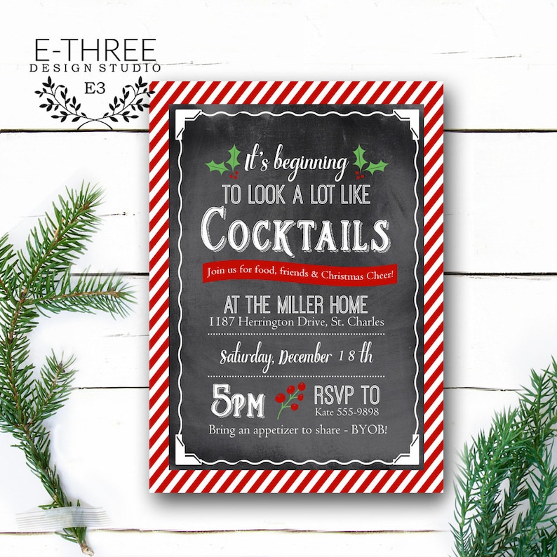 May include: A red and white striped Christmas party invitation with a chalkboard background. The text reads "It's beginning to look a lot like cocktails." The invitation includes the date, time, location, and RSVP information.
