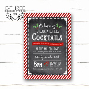 May include: Red and white striped invitation with a chalkboard background. The text reads "It's beginning to look a lot like cocktails." The invitation is for a party at the Miller home on Saturday, December 18th at 5 PM. The address is 1187 Herrington Drive, St. Charles. The RSVP number is 555-9898. The invitation also says to bring an appetizer to share - BYOB!