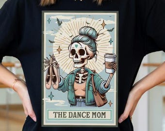 Camiseta para mamás bailarinas, camiseta divertida de cartas del tarot para mamás bailarinas, regalo para el Día de la Madre, camiseta estética para mamás, ropa para mamás bailarinas de competición, regalo para mamás bailarinas