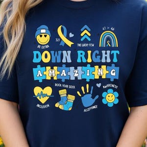 Down Right Amazing Shirt, Down Syndrome Awareness Tee, Inclusion Sweatshirt, Down Syndrome Mom Gift, Extra Chromosome Coquette Aesthetic Top