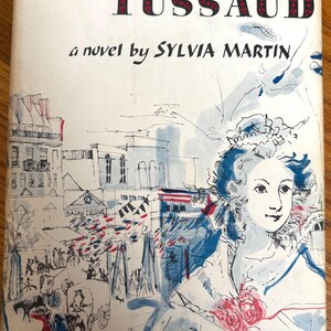 Signed First Edition, “Madame Tussaud” by Sylvia Martin