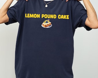 Lemon Pound Cake T-Shirt, Funny Dessert Graphic Tee