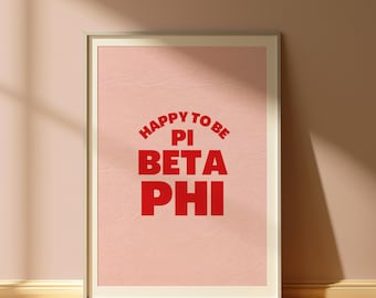 Custom Sorority Digital Print | “Happy to Be” Printable Wall Art | Sorority Big Little Gift | Greek Life Poster | Digital Download