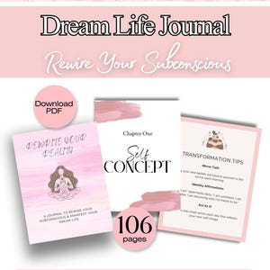 May include: A self-discovery workbook with the title "Dream Life Journal" and the subtitle "Rewire Your Subconscious." The cover features a pink and white design with the text "Rewrite Your Reality." The workbook includes 106 pages and offers transformation tips.