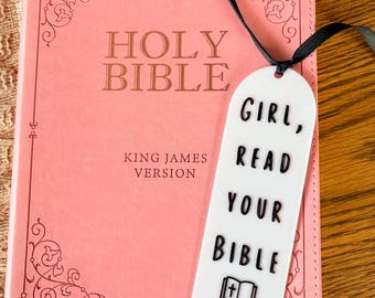 Girl Read Your Bible Bookmark, 3D Printed Christian Gift for women,bible study accessory, gift for sisters in Christ, faith based gift