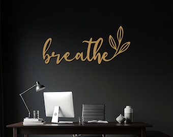 Breathe Metal Wall Art, Modern Iron Script, Botanical Office Decor