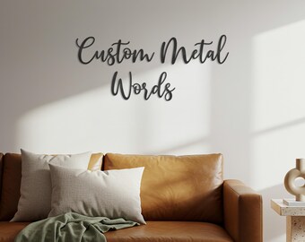 Custom Metal Words, Personalized Wall Art, Handmade Script Sign, Modern Quote Decor, Custom Name Metal Design for Home or Office