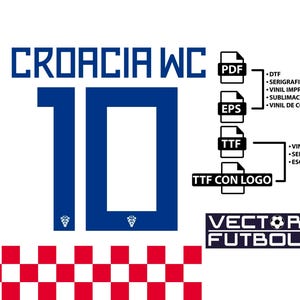 Puede incluir: Un diseño gráfico blanco con el texto "CROACIA WC" y el número "10" en azul. El diseño incluye iconos de tipo de archivo (PDF, EPS, TTF) con texto asociado y un logotipo "VECTOR FUTBOL". Un patrón de cuadros rojos y blancos en la parte inferior.