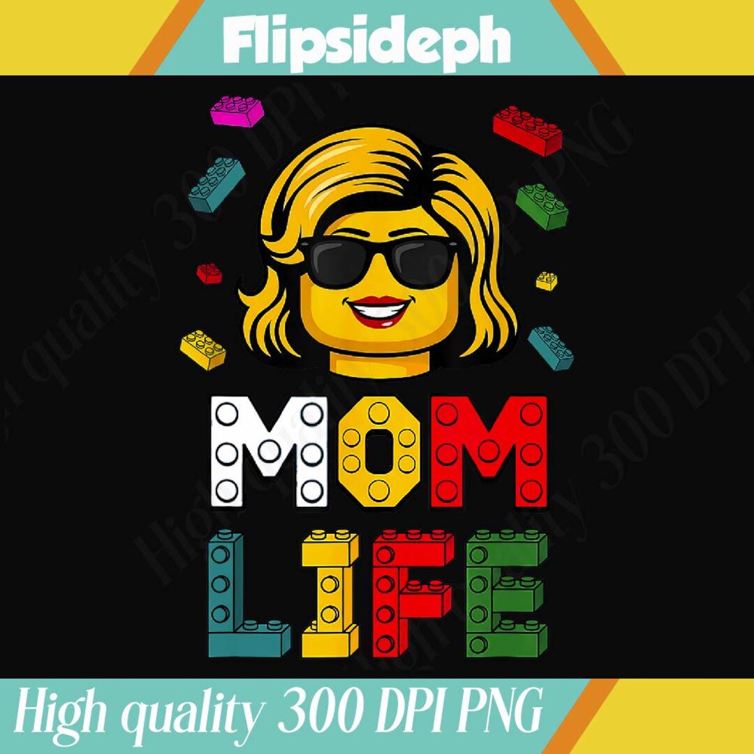 Mom Life Master Builder Building Bricks Blocks Mothers Day Png, Mommy ...