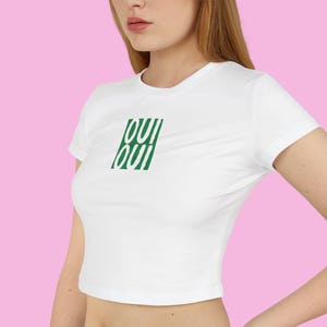 Oui Oui Women's Baby Tee, Funny French Womens Cropped T-shirt, Cute Fashion Top, y2k Funny Quote Printed Tee